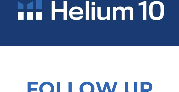 Helium 10 Follow-up