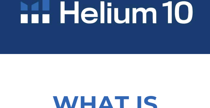 Helium 10 - What is used for